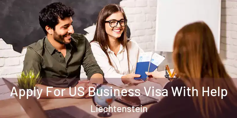 Apply For US Business Visa With Help Liechtenstein