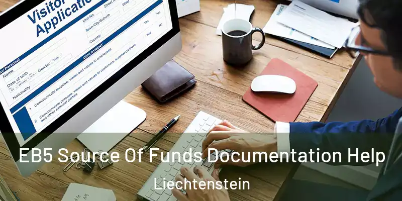 EB5 Source Of Funds Documentation Help Liechtenstein