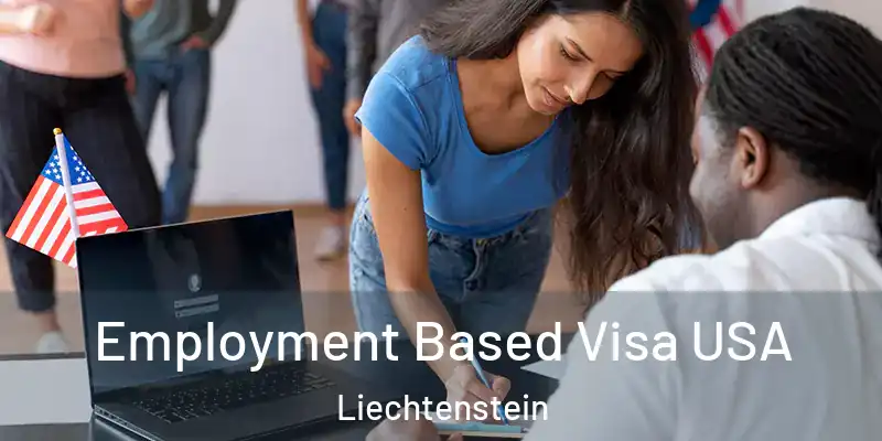 Employment Based Visa USA Liechtenstein