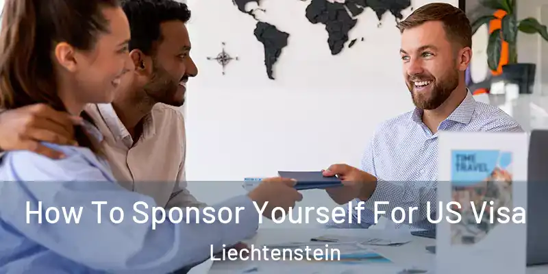How To Sponsor Yourself For US Visa Liechtenstein