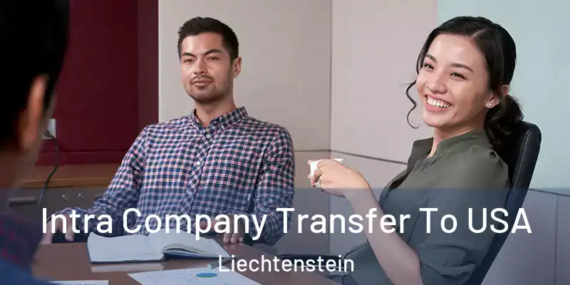 Intra Company Transfer To USA Liechtenstein
