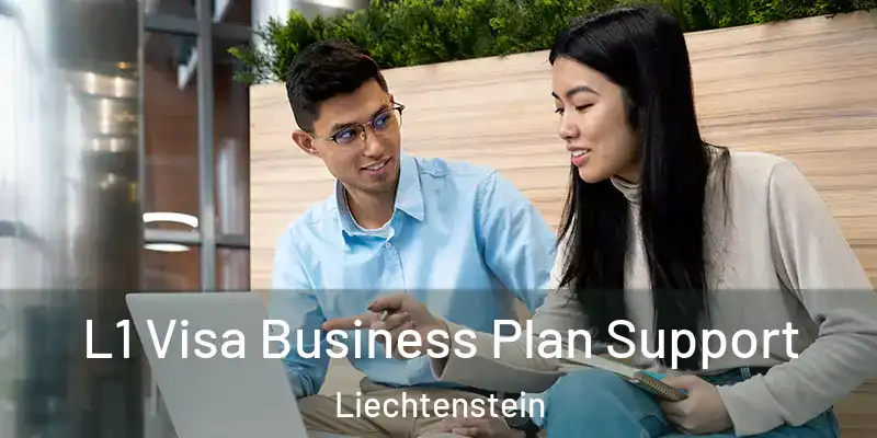 L1 Visa Business Plan Support Liechtenstein
