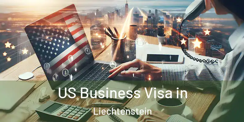US Business Visa in Liechtenstein