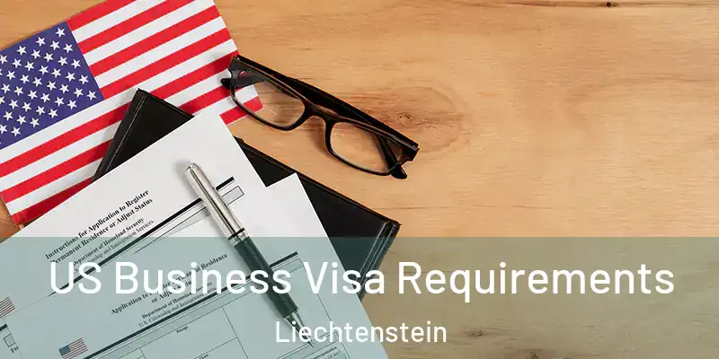 US Business Visa Requirements Liechtenstein