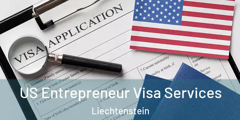 US Entrepreneur Visa Services Liechtenstein