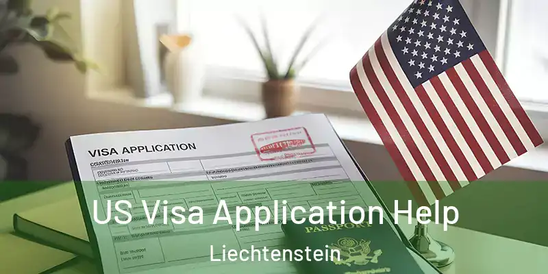 US Visa Application Help Liechtenstein