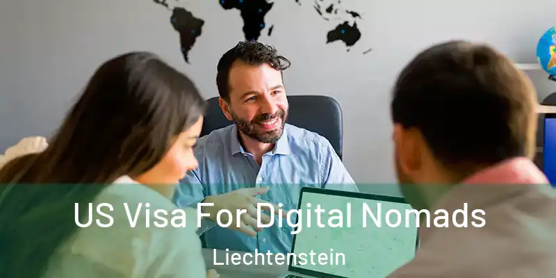 US Visa For Digital Nomads Liechtenstein