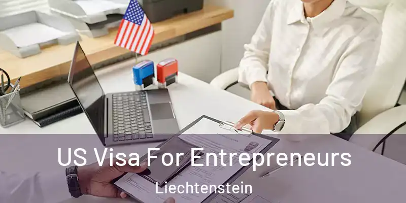 US Visa For Entrepreneurs Liechtenstein