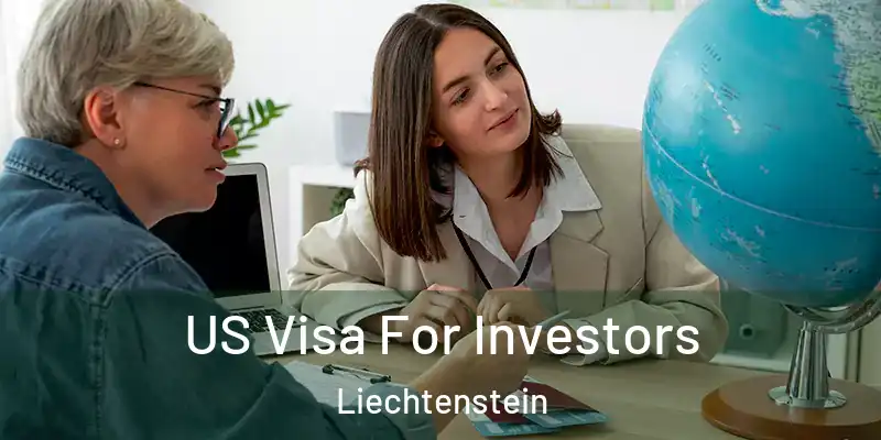 US Visa For Investors Liechtenstein