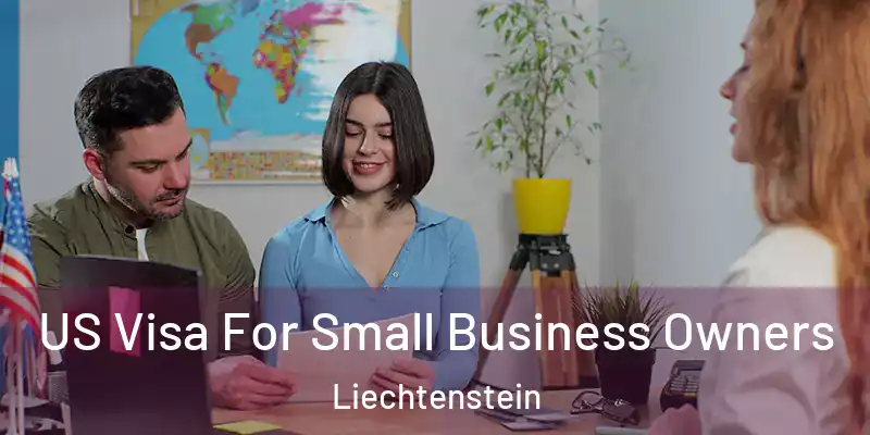 US Visa For Small Business Owners Liechtenstein