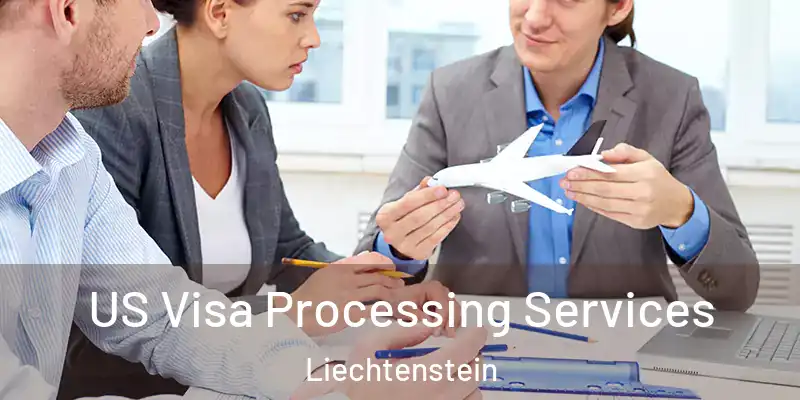 US Visa Processing Services Liechtenstein