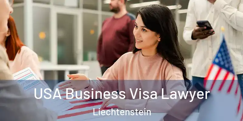 USA Business Visa Lawyer Liechtenstein