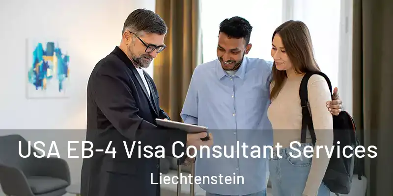 USA EB-4 Visa Consultant Services Liechtenstein